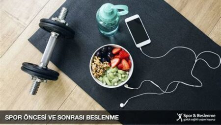 Spor Sonrası Doğru Beslenme Nasıl Olmalıdır