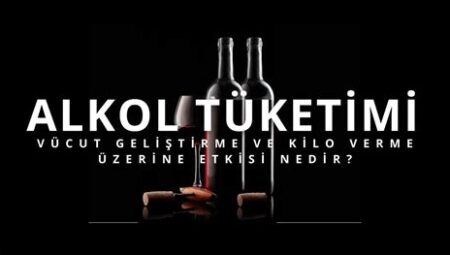 Alkol Tüketiminin Kilo Kontrolüne Etkisi