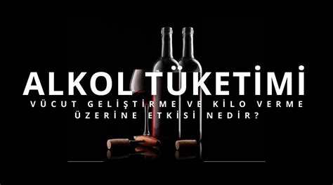 Alkol Tüketiminin Kilo Kontrolüne Etkisi