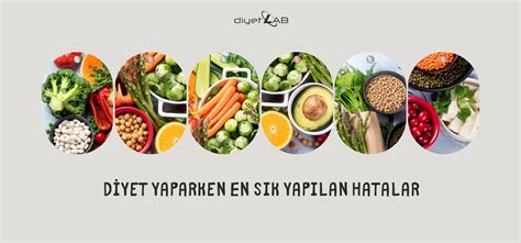 Diyet Listelerinde Sık Yapılan Hatalar