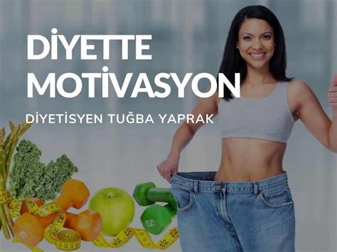 Diyette Motivasyon Kaynakları