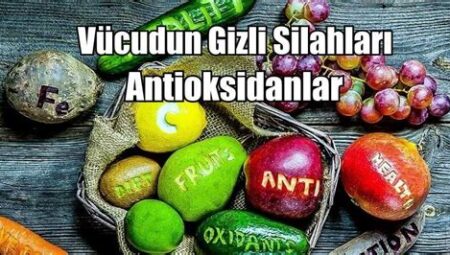 Doğal Antioksidanlar ve Faydaları