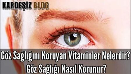 Göz Sağlığını Koruyan Günlük Rutinler