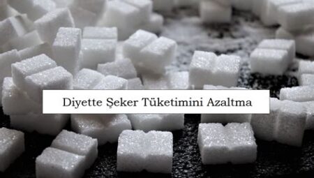 Şeker Tüketimini Azaltmanın Faydaları
