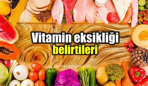 Sık Görülen Vitamin Eksiklikleri ve Belirtileri