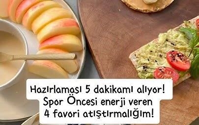 Spor Öncesi Enerji Veren Atıştırmalıklar