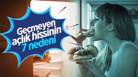 Sürekli Açlık Hissinin Nedenleri