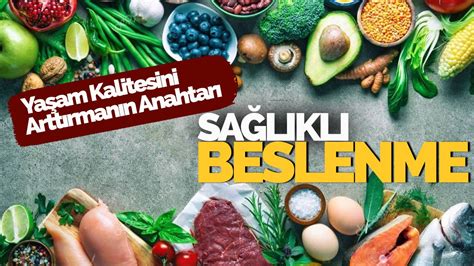 Yaşam Kalitesini Artıran Beslenme Alışkanlıkları